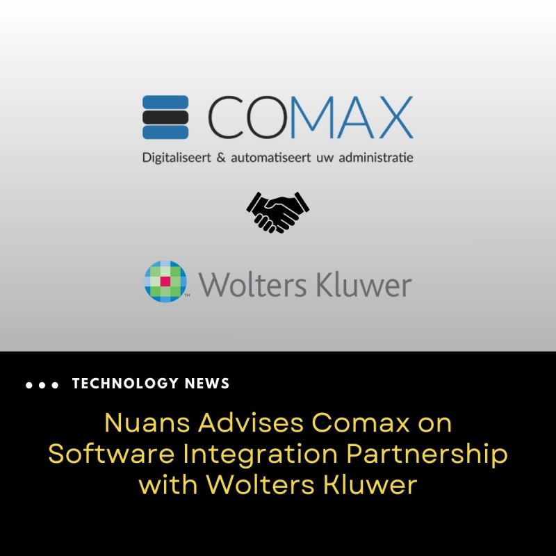 Nuans advises Comax on software integration partnership with Wolters Kluwer — logos connected by handshake icon